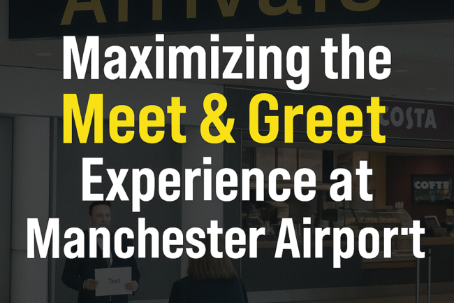 Maximizing the Meet & Greet experience at Manchester Airport, featuring a professional driver waiting in the arrivals area with a sign, highlighting convenience and personalized service.